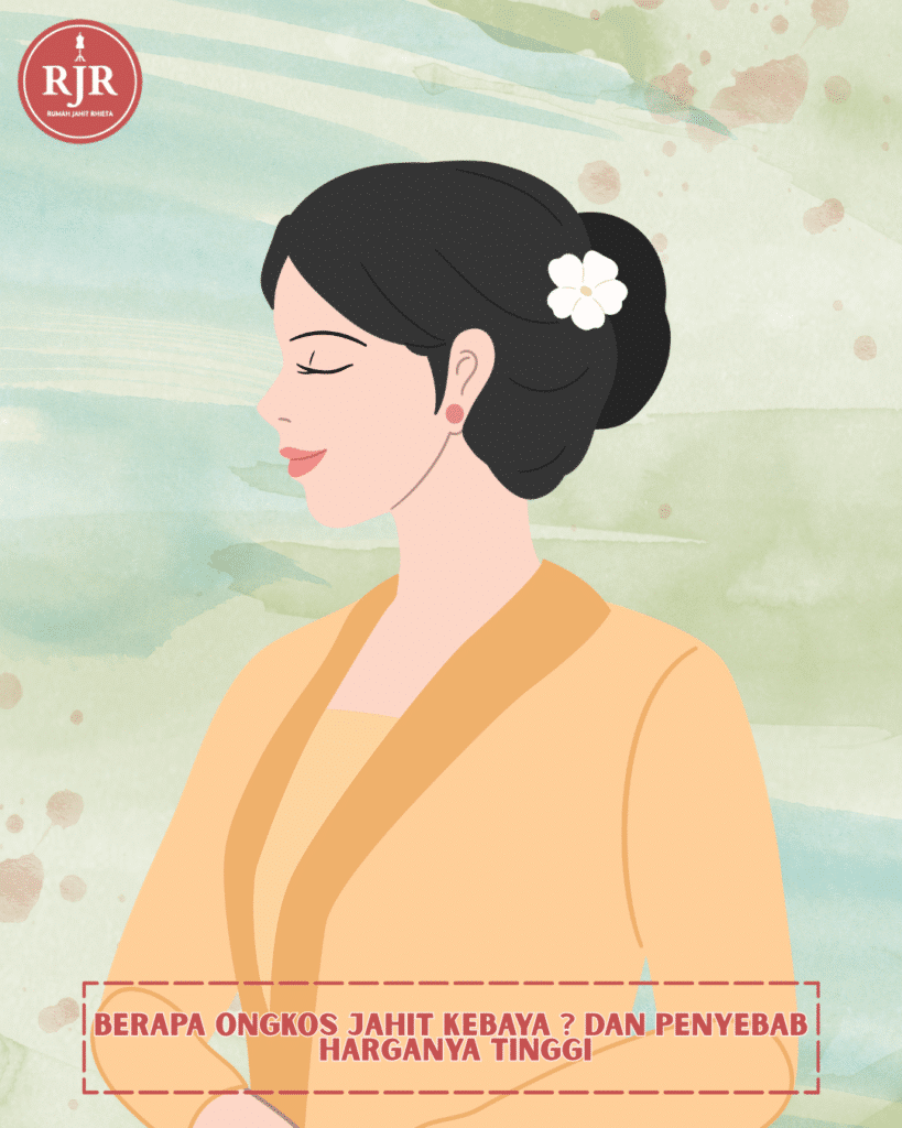 Ilustrasi Artikel Berapa Ongkos Jahit Kebaya? Penyebab Harga Tinggi dan Faktor yang Mempengaruhi | Rumah Jahit Rhieta