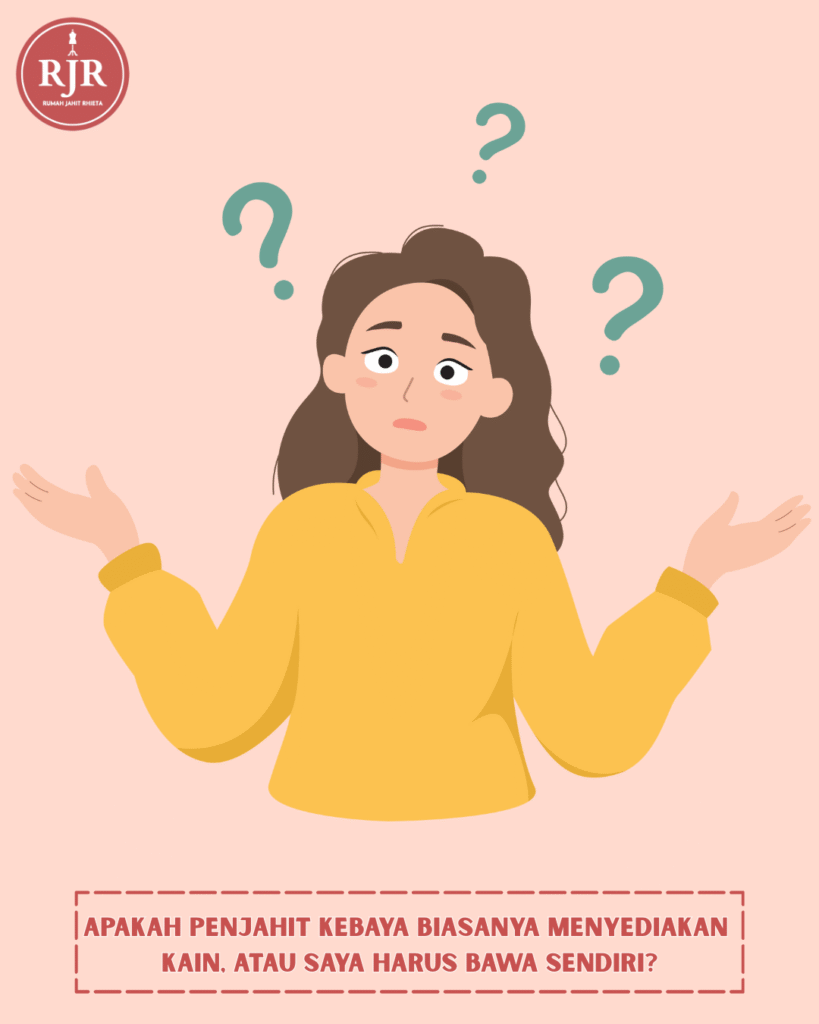 Ilustrasi Artikel Apakah penjahit kebaya biasanya menyediakan kain, atau saya harus bawa sendiri? | Rumah Jahit Rhieta
