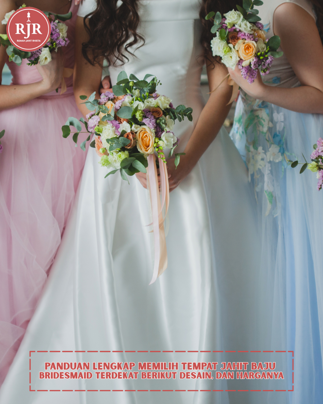 Ilustrasi artikel Panduan Lengkap Memilih Tempat Jahit Baju Bridesmaid Terdekat berikut Desain, dan Harganya | Rumah Jahit Rhieta