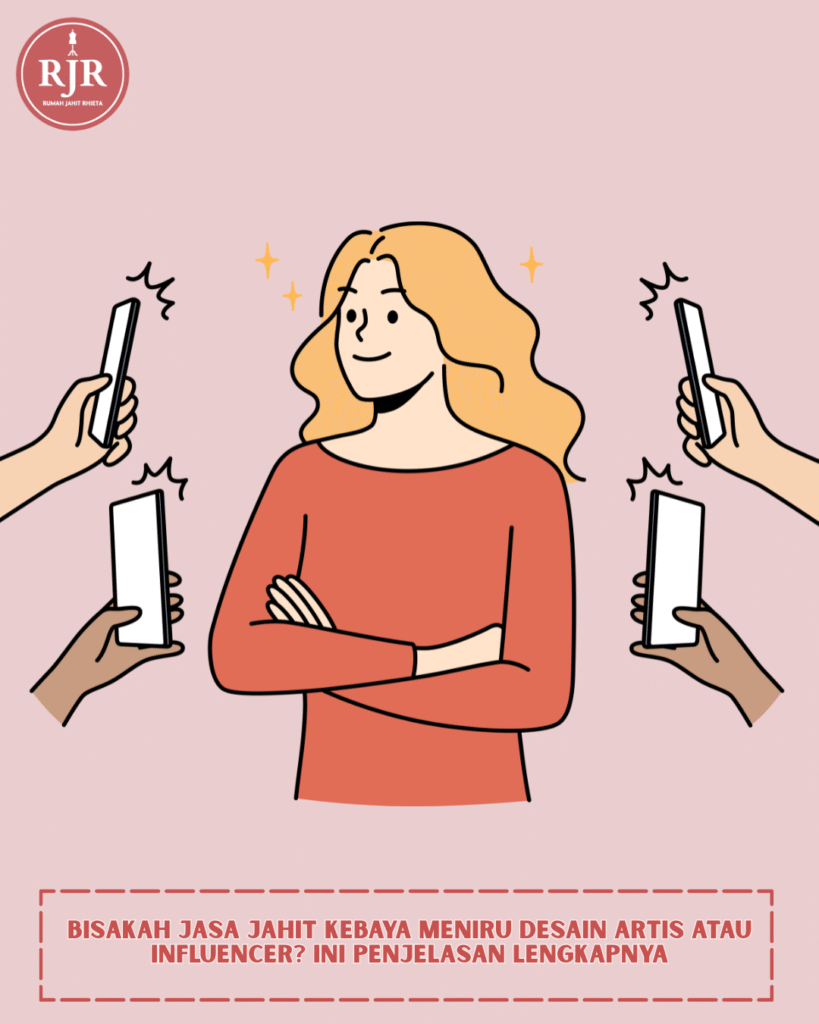 Ilustrasi artikel Bisakah Jasa Jahit Kebaya Meniru Desain Artis atau Influencer? Ini Penjelasan Lengkapnya | Rumah Jahit Rhieta
