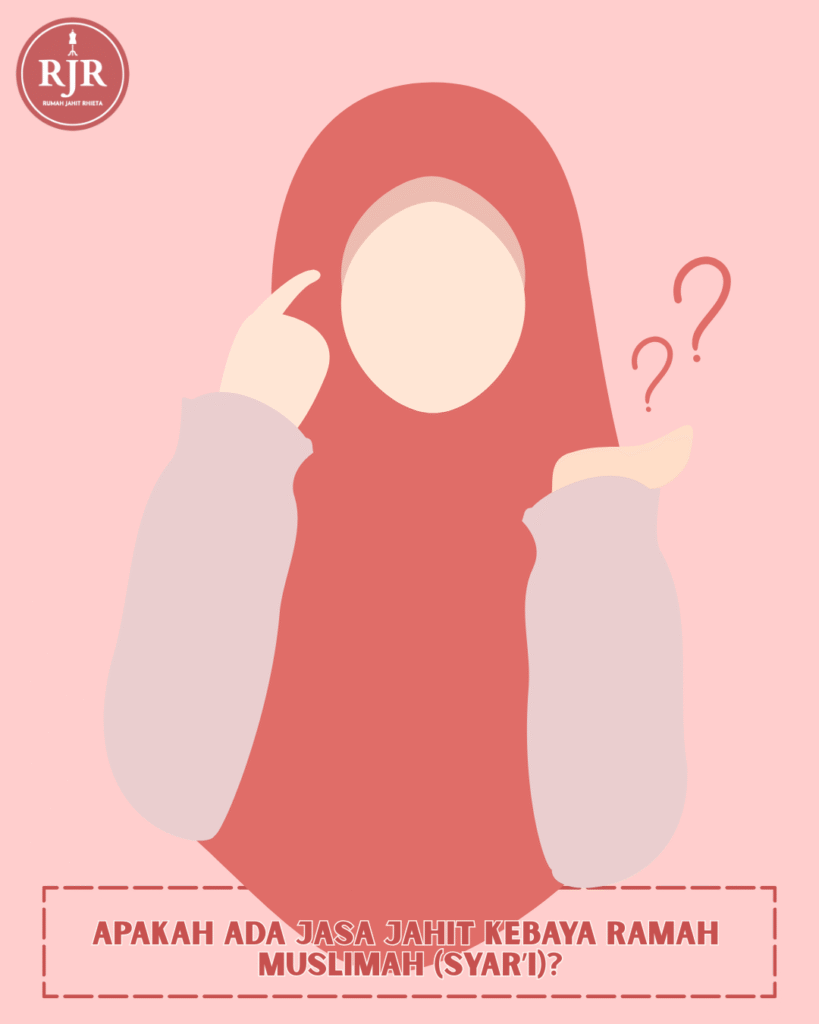 Ilustrasi artikel Apakah ada jasa jahit kebaya ramah muslimah (syar’i)? | Rumah Jahit Rhieta