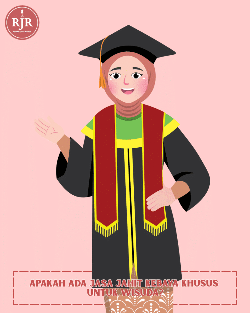 Ilustrasi artikel Apakah Ada Jasa Jahit Kebaya Khusus untuk Wisuda? | Rumah Jahit Rhieta
