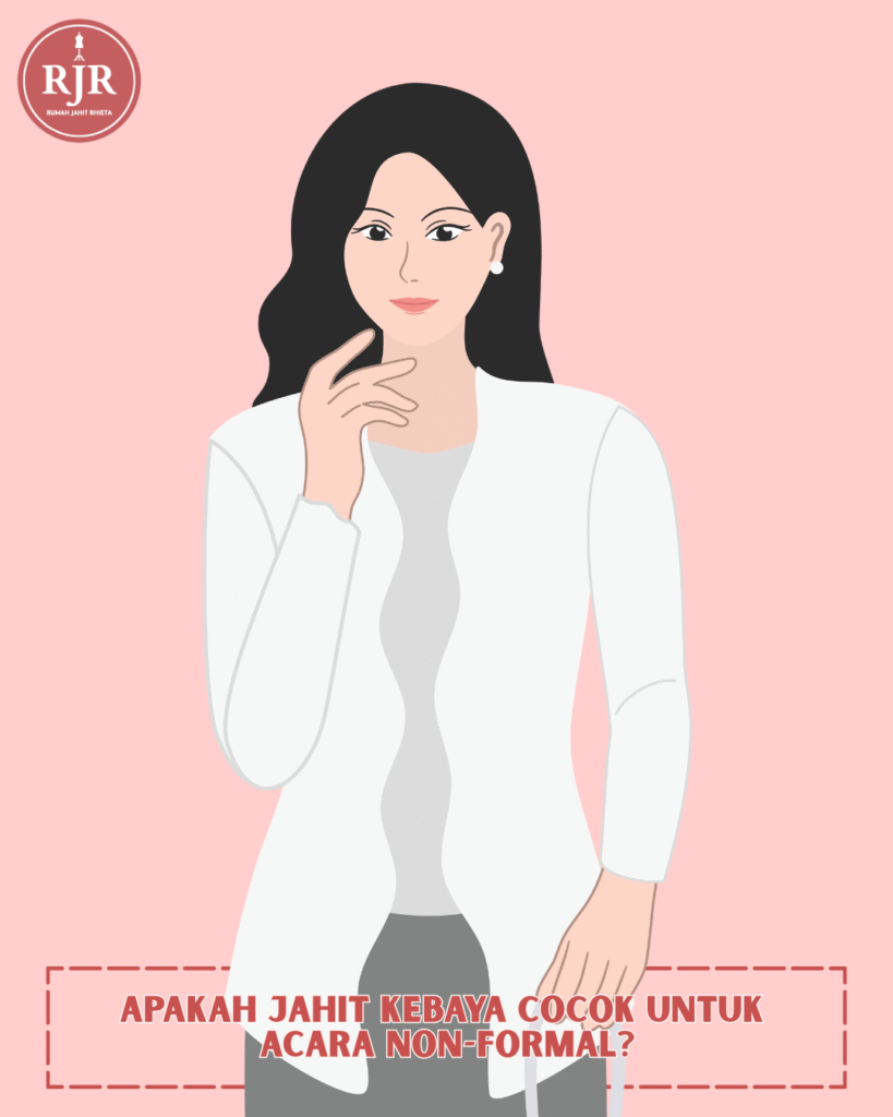 Ilustrasi artikel Apakah Jahit Kebaya Cocok untuk Acara Non-Formal? | Rumah Jahit Rhieta