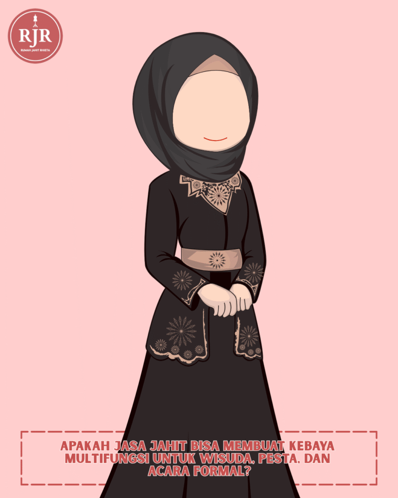 Ilustrasi artikel Apakah Jasa Jahit Bisa Membuat Kebaya Multifungsi untuk Wisuda, Pesta, dan Acara Formal? | Rumah Jahit Rhieta